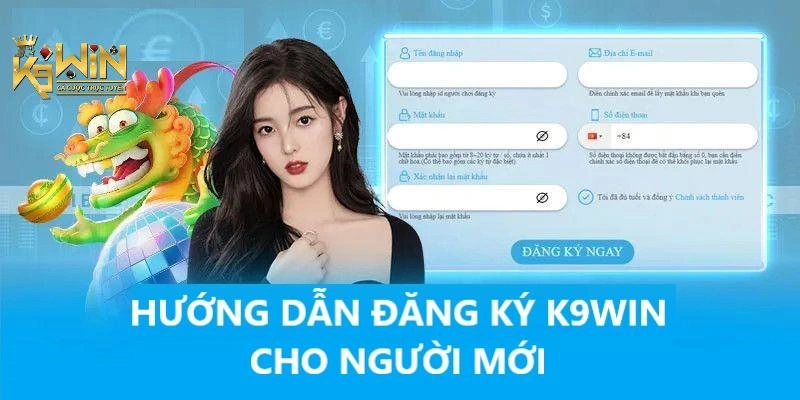 Hướng dẫn đăng ký K9WIN